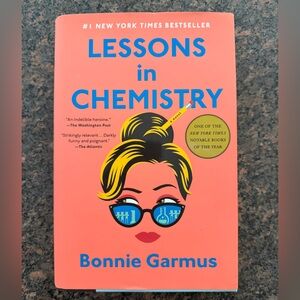 Lessons in Chemistry Book by Bonnie Garmus Hardcover